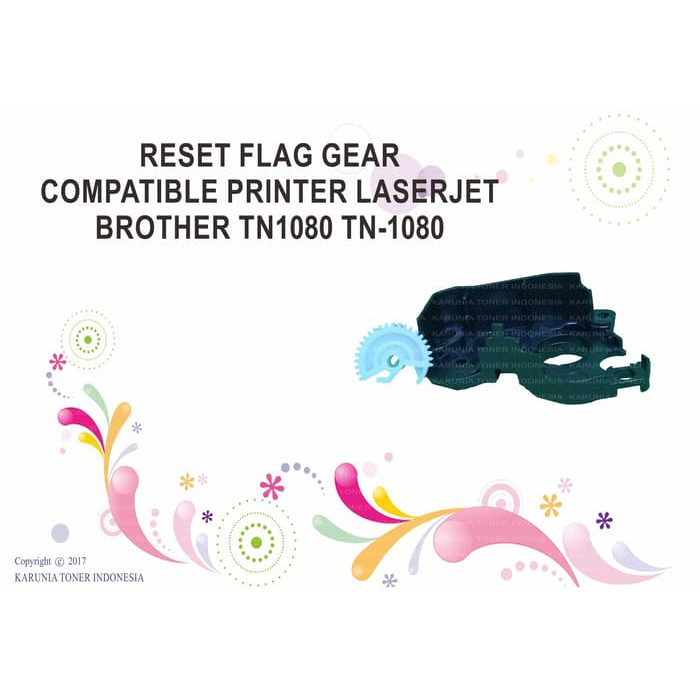 RESET FLAG GEAR COMPATIBLE PRINTER LASERJET BROTHER TN1080 TN-1080
