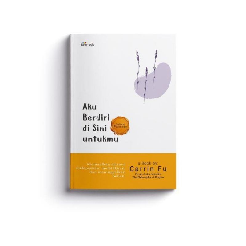 Novel Aku Berdiri di Sini Untukmu - Carrin Fu