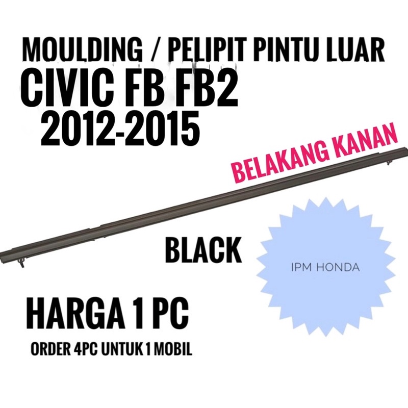 TR0 Pelipit Karet Pintu Kaca Luar Honda Civic FB FB2 2012 2013 2014 2015 Depan / Belakang / Kanan / Kiri 72410 72450 72910 72950