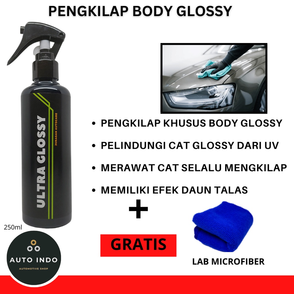 Pengkilap Body Motor Mobil Glossy - Efek Daun Talas Anti Air Ultra Glossy Juragan Autocare