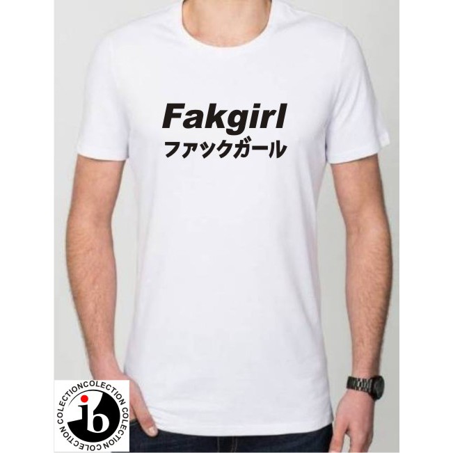 Kaos Distro T-Shirt Fakgirl