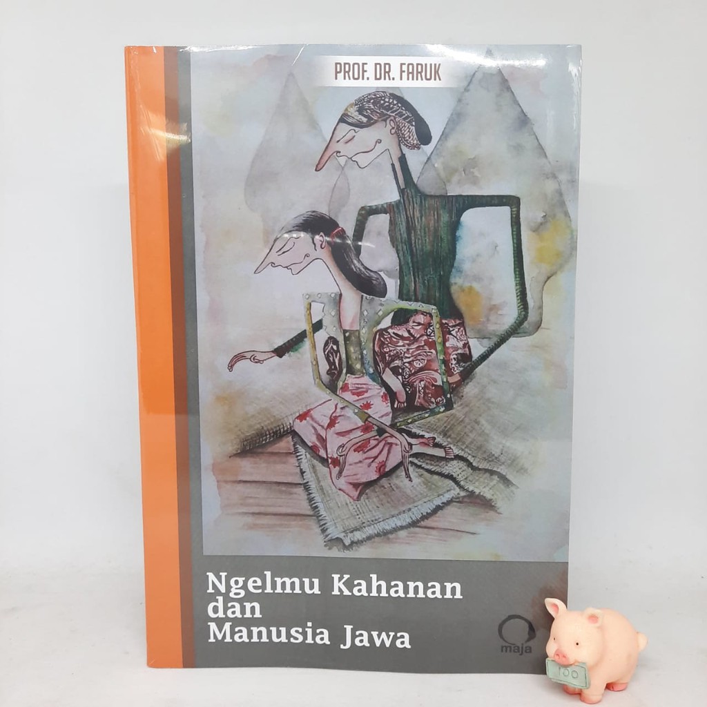 Ngelmu Kahanan dan Manusia Jawa - Prof. Dr. Faruk