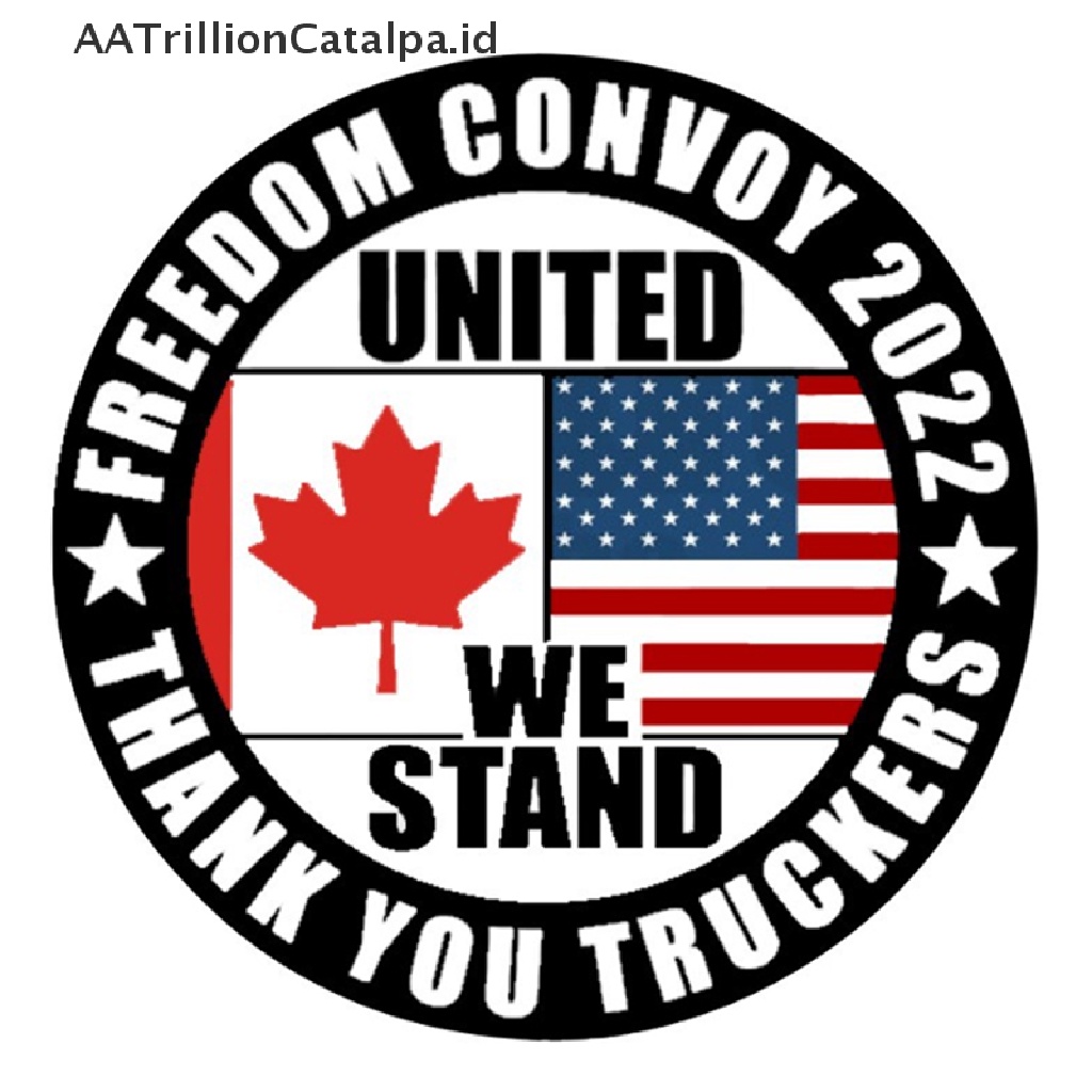 Aatrillioncatalpa Freedom 2022 Stiker Konvoy - Support our Truckers Fringe Minority