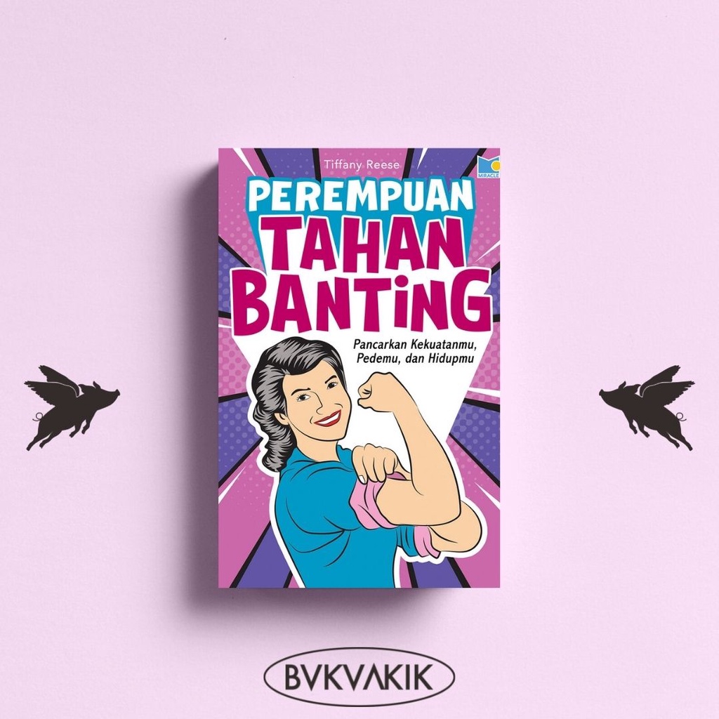 Perempuan Tahan Banting - Tiffany Reese