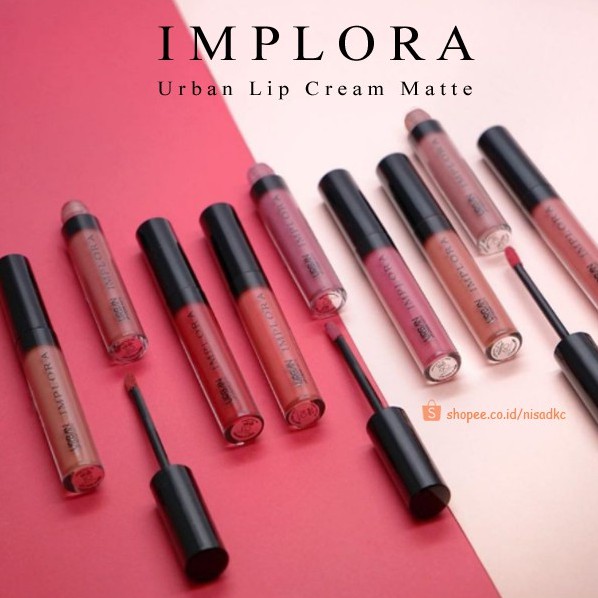 Implora Urban Lip Cream Matte Original Varian Warna Lengkap BPOM