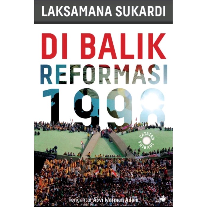

DISKON SPESIAL LIMIT EDITION DI BALIK REFORMASI 1998 BY LAKSAMANA SUKARDI LIMITED TERLARIS