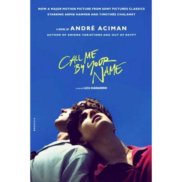 Call Me By Your Name - Andre Aciman