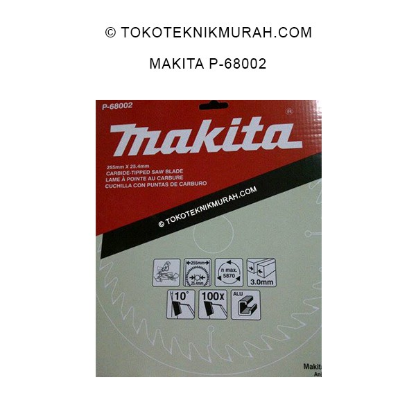 Makita P-68002 TCT Saw Blade 255x100T Inch Mata Pisau Circular Gergaji 10 Inch