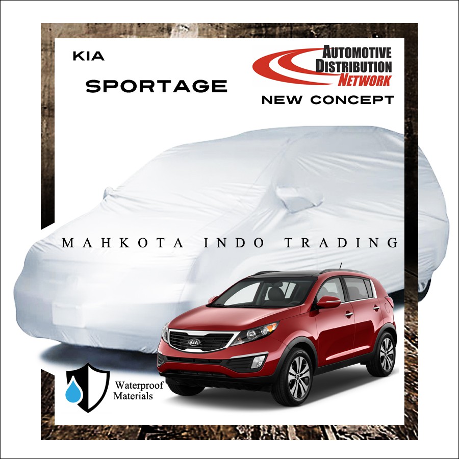 Custom Body Cover Mobil Kia Sportage / Sarung Mobil Kia Sportage