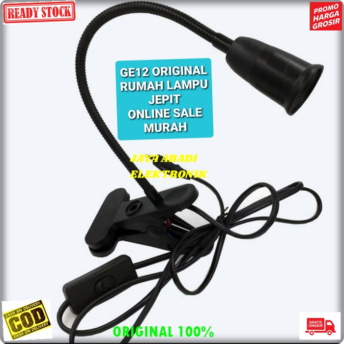 G12 ORIGINAL RUMAH LAMPU BELAJAR JEPIT LAMPU BACA FITTING E27 CLAMP LED LIGHT POWER TERANG SAKLAR ME