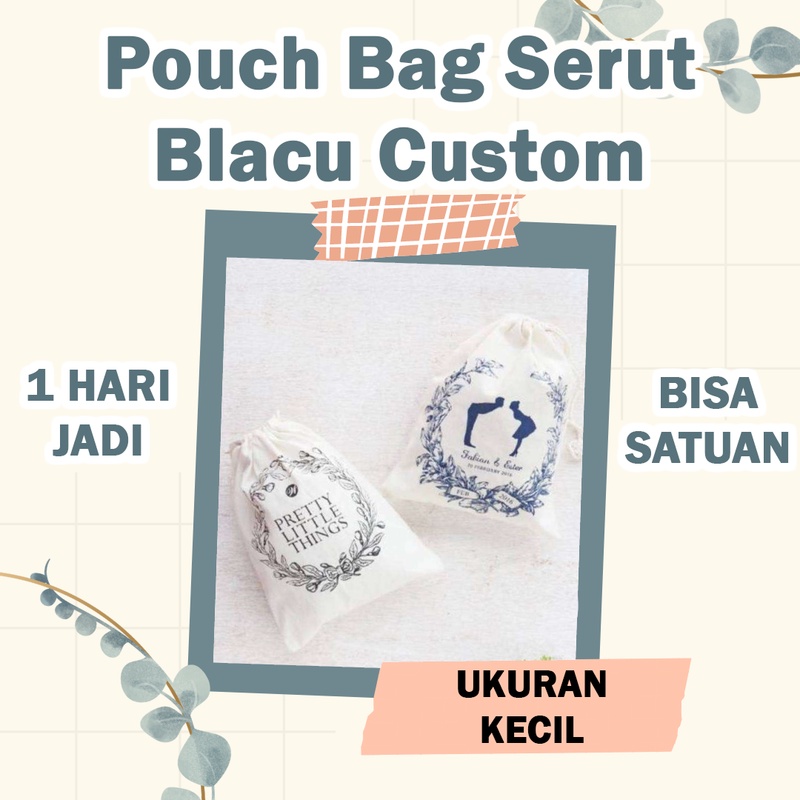 (1 HARI JADI)(BISA SATUAN) POUCH SERUT CUSTOM uk KECIL