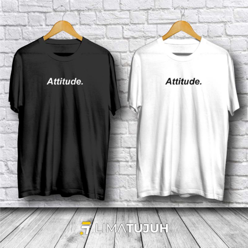 BAJU Kaos Tulisan Attitude. Bahan Premium (TSF)