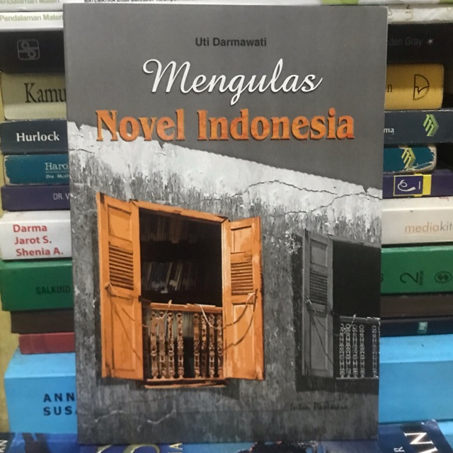 Mengulas novel Indonesia