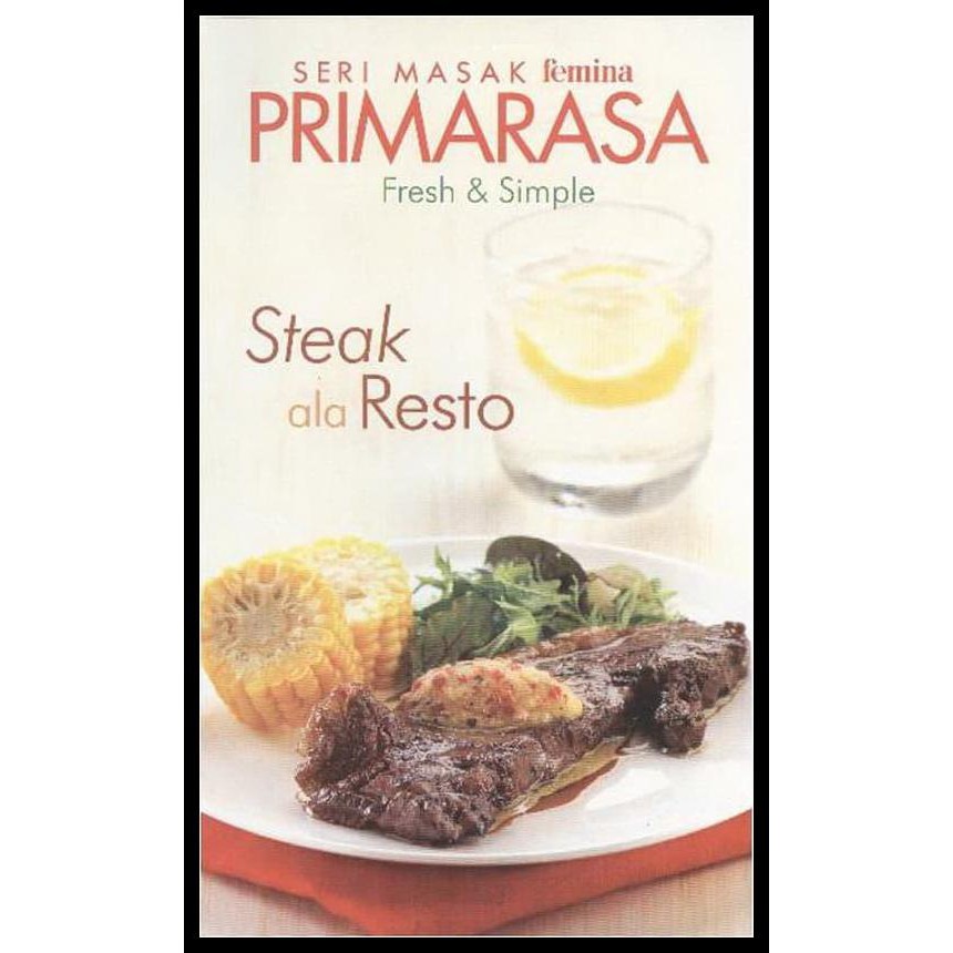 

Terbaru Seri Masak Femina Primarasa Fresh & Simple Steak Ala Resto