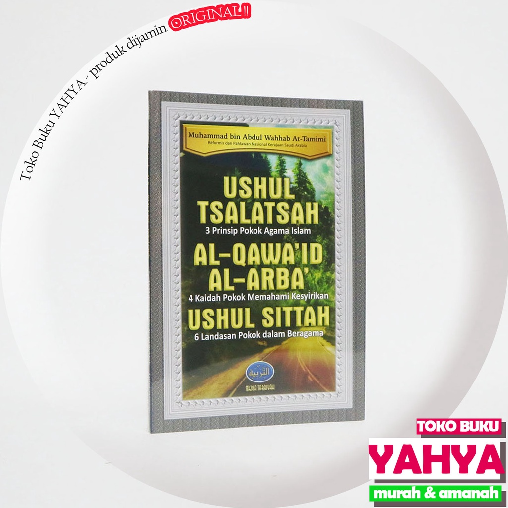Ushul Tsalatsah Al Qawaid Al Arba Ushul Sittah - Media Tarbiyah MT
