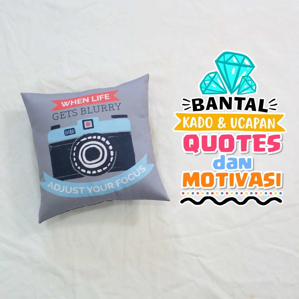 Bantal Kado Hadiah Ulang Tahun Quotes Motivasi Tema Photography