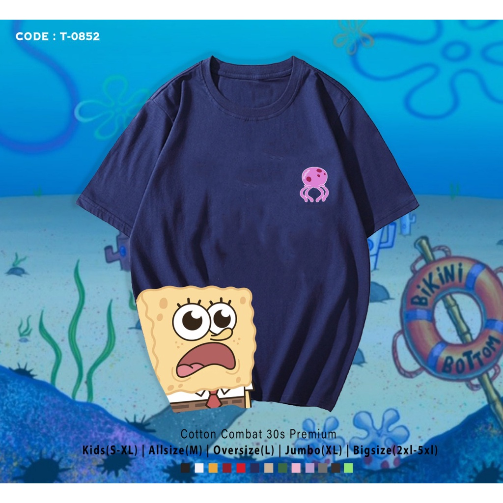 KAOS TERBARU / PRIA WANITA / KAOS POPULER / REAL PICTURE / SPONGEBOBS SYOK / BEST SELLER / CUSTOM TEE