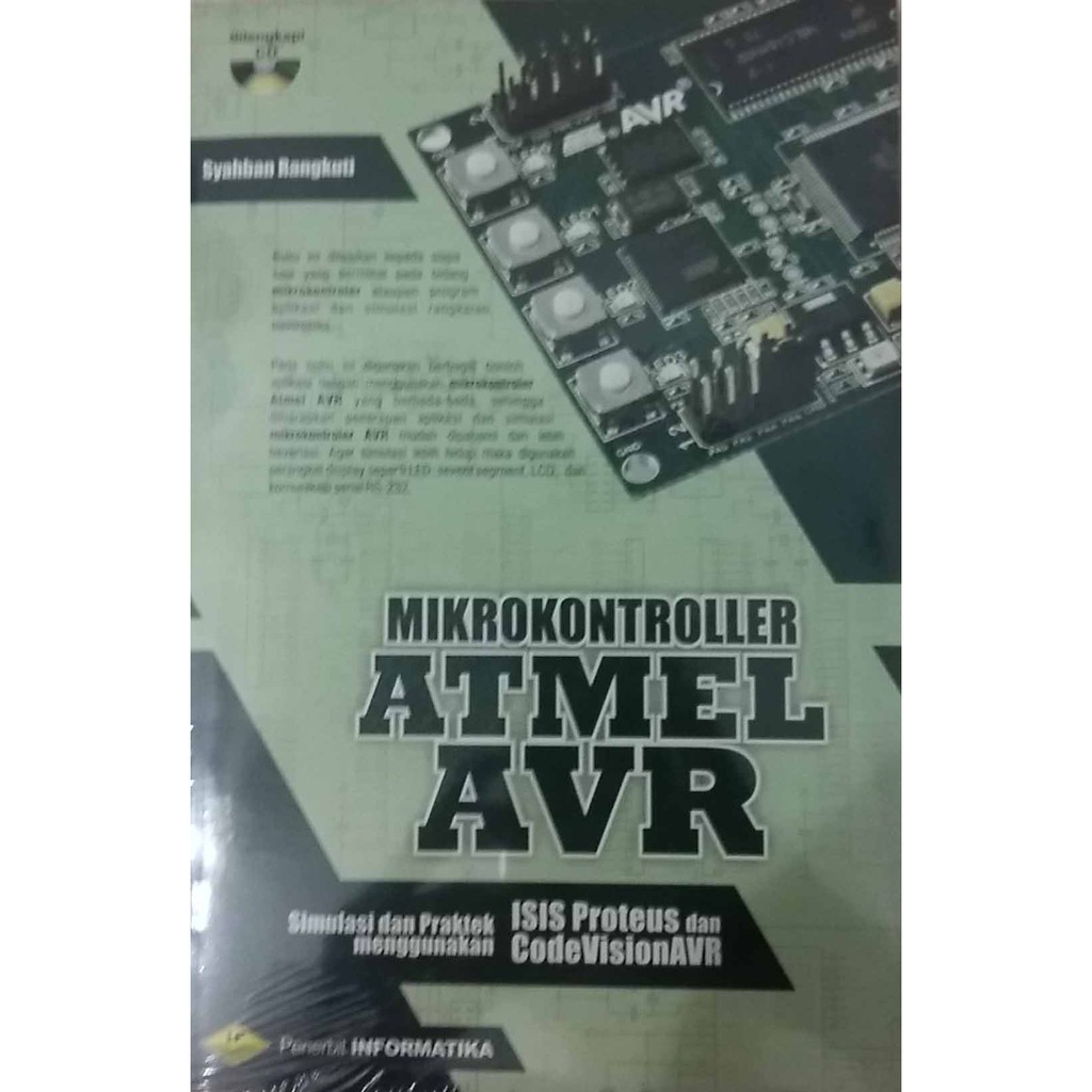 MIKROKONTROLER ATMEL AVR ( ISIS PROTEUS & CODEVISIONAVR ) + CD