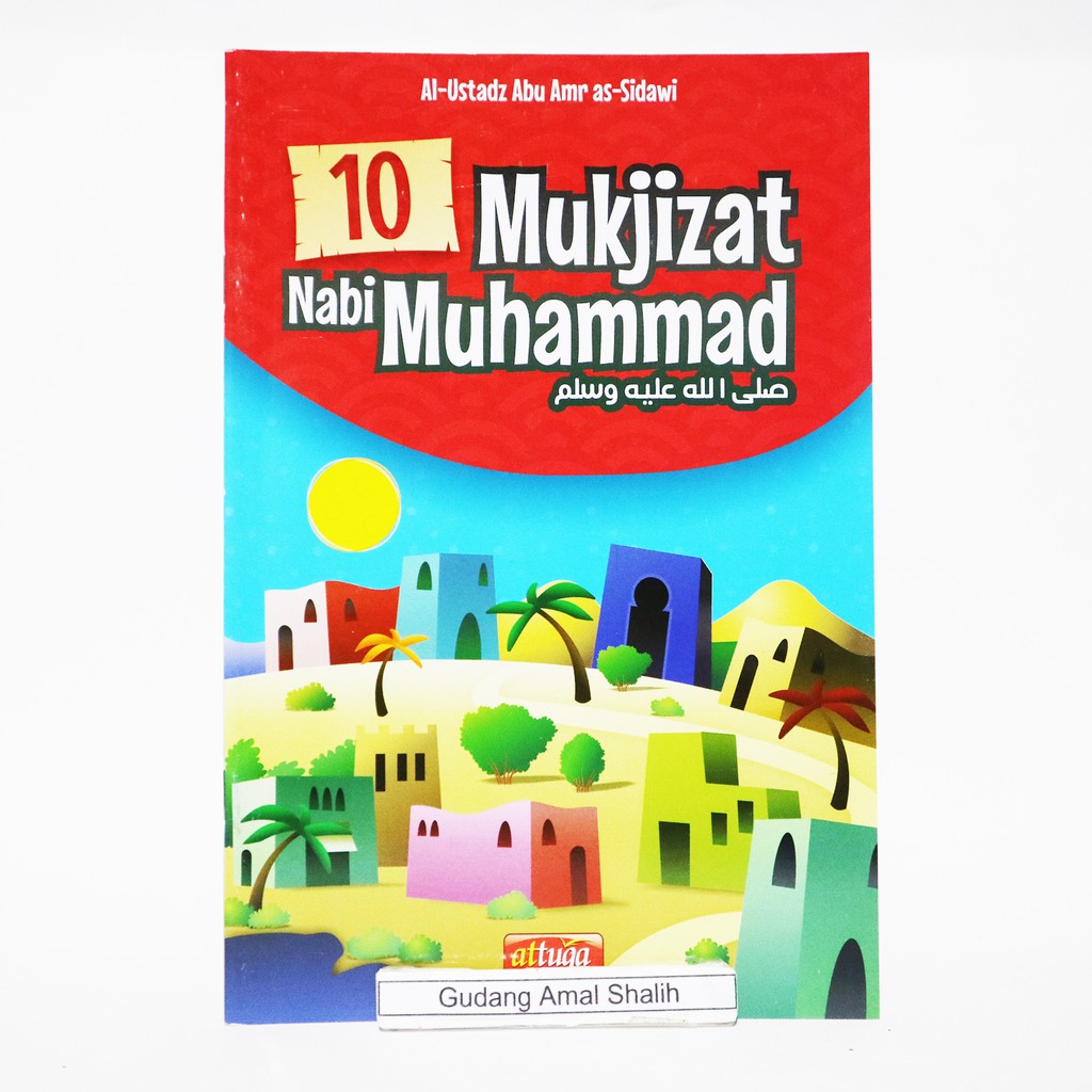 Jual BUKU 10 Mukjizat Nabi Muhammad - Attuqa Indonesia|Shopee Indonesia