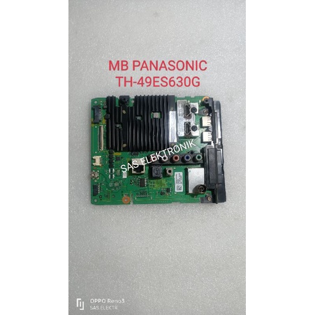 MB MOTHERBOARD MAINBOARD MESIN TV LED PANASONIC TH-49ES630G TH-49ES630 G