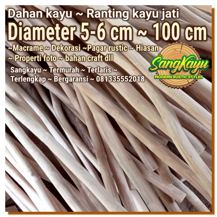 Kayu dahan kayu jati teak wood 5-6x100cm bahan macrame craft dekorasi