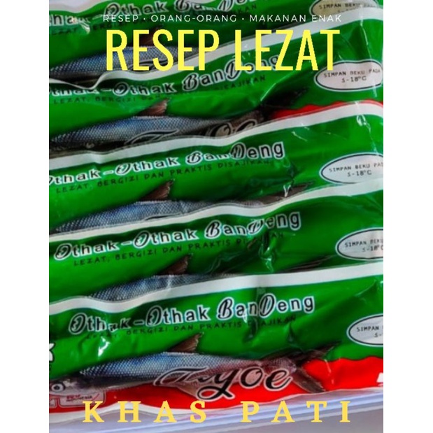 

Otak-otak Bandeng/Bandeng Isi Khas Pati