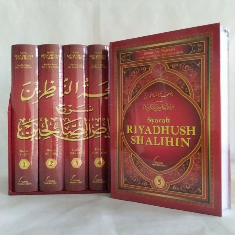 SYARAH RIYADHUS SHALIHIN JILID 1 - 5 TERJEMAHAN BAHJATUN NADZIRIN SYARH RIYADLUS SHOLIHIN