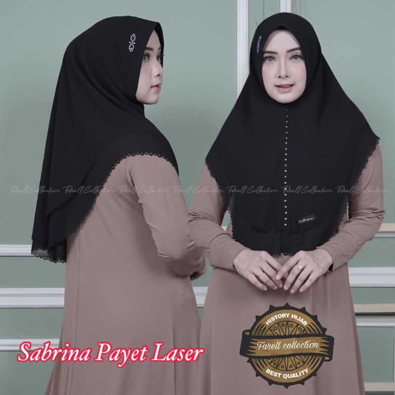 KHIMAR SABRINA PAYET LASER/ HIJAB ORI FARELL COLLECTION02/ HIJAB INSTANT/ HIJAB SERUTY BEBY DOLL/