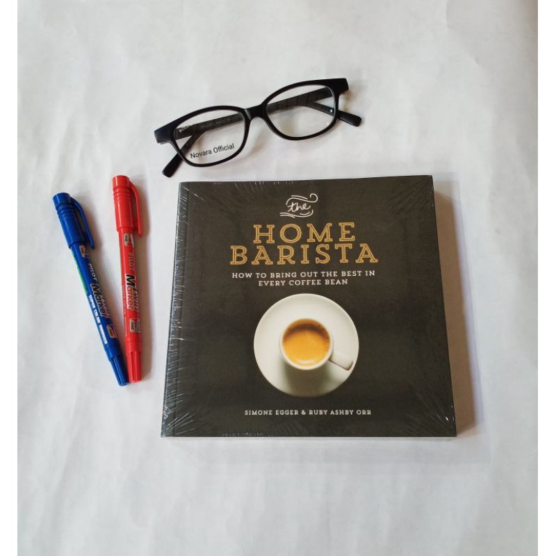 The Home Barista - How To Bring Put The Best In Every Coffee Bean