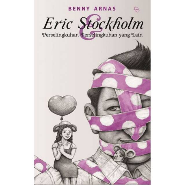 Eric Stockholm dan Perselingkuhan-Perselingkuhan yang Lain