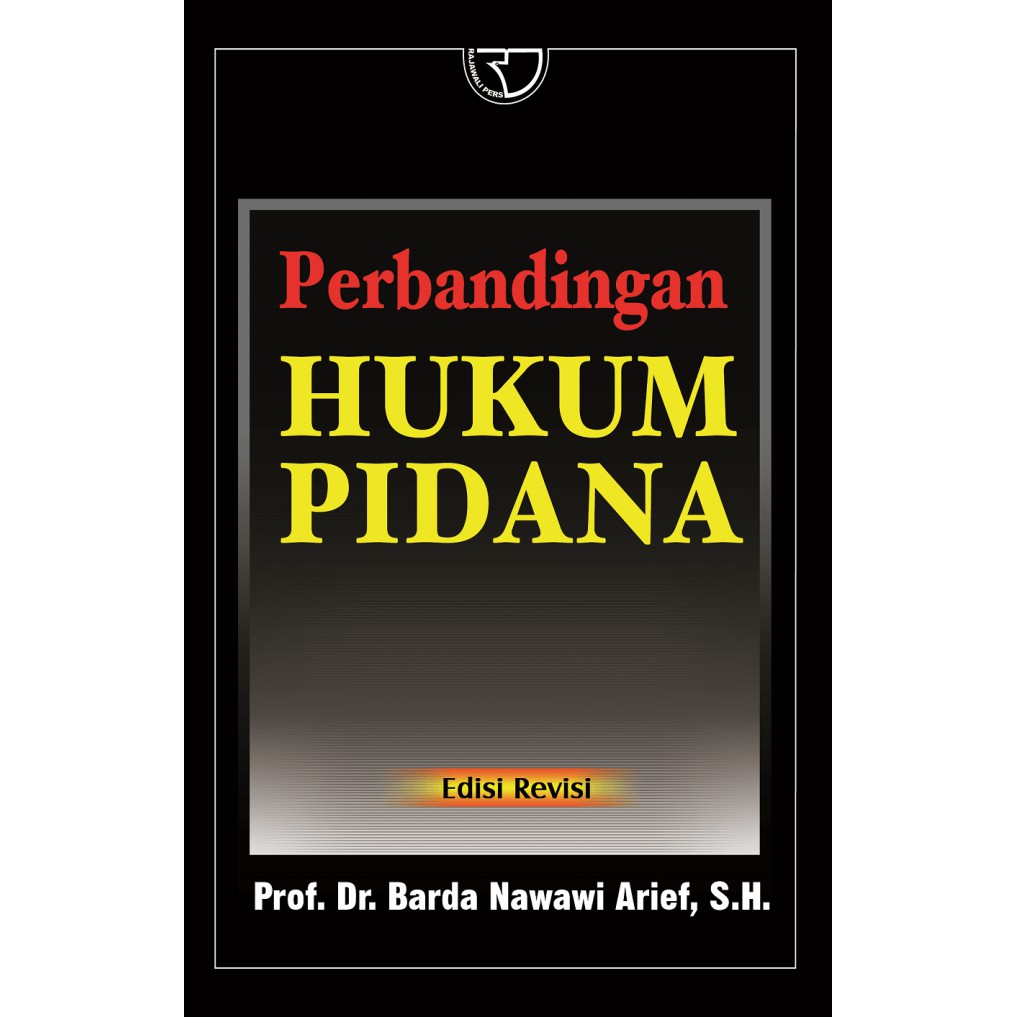 Perbandingan Hukum Pidana – Barda Nawawi