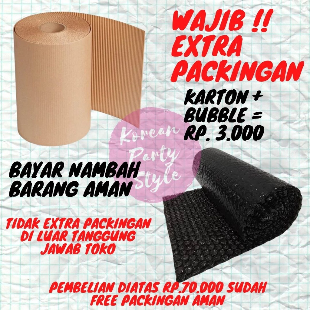 

KOREAN WAJIB EXTRA PACKING BUBBLE WRAP DAN KARTON UNTUK PACKING EXTRA PACKING