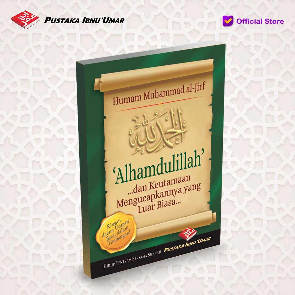 BUKU SAKU – “ALHAMDULILLAH” DAN KEUTAMAANNYA