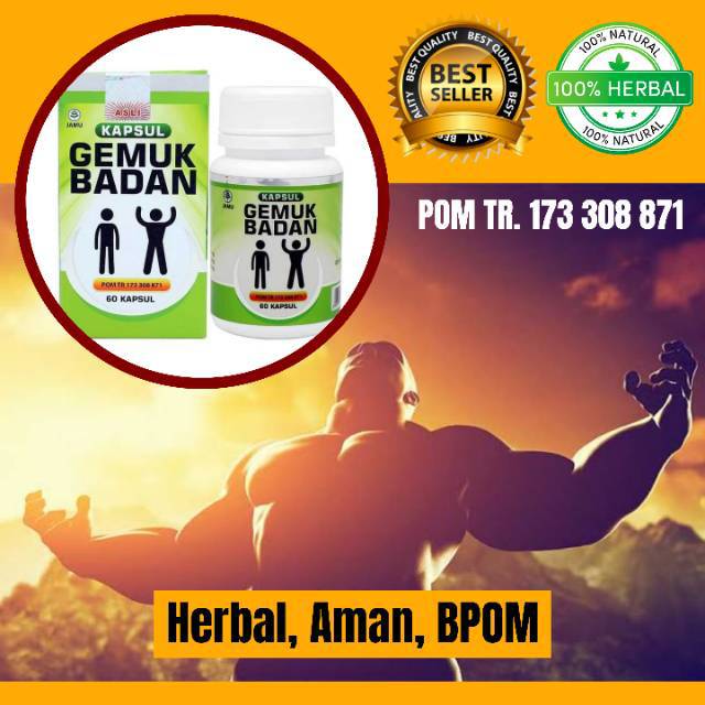 Kapsul gemuk badan penggemuk badan dewasa herbal BPOM obat suplemen penambah berat badan permanen
