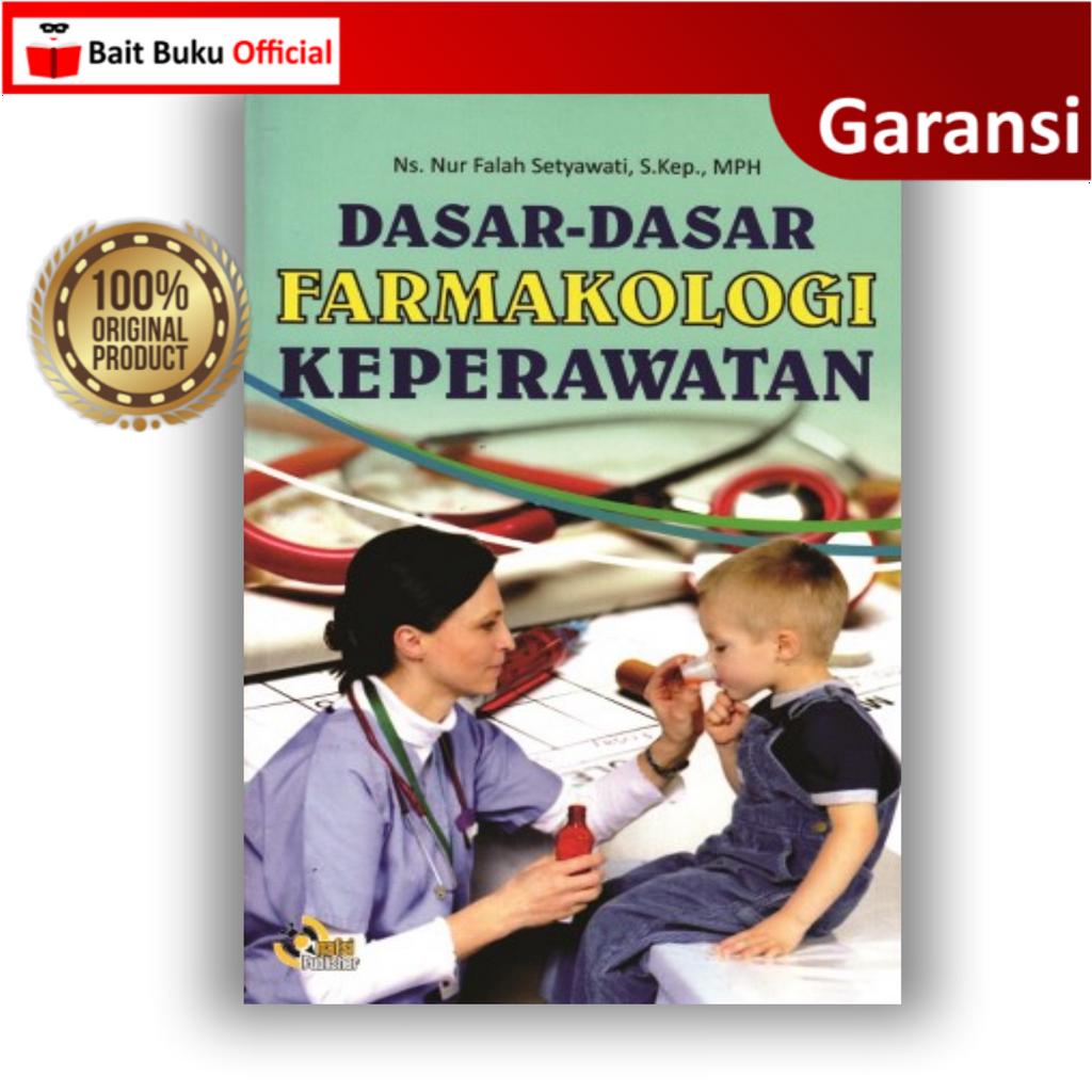 Dasar-Dasar Farmakologi Keperawatan