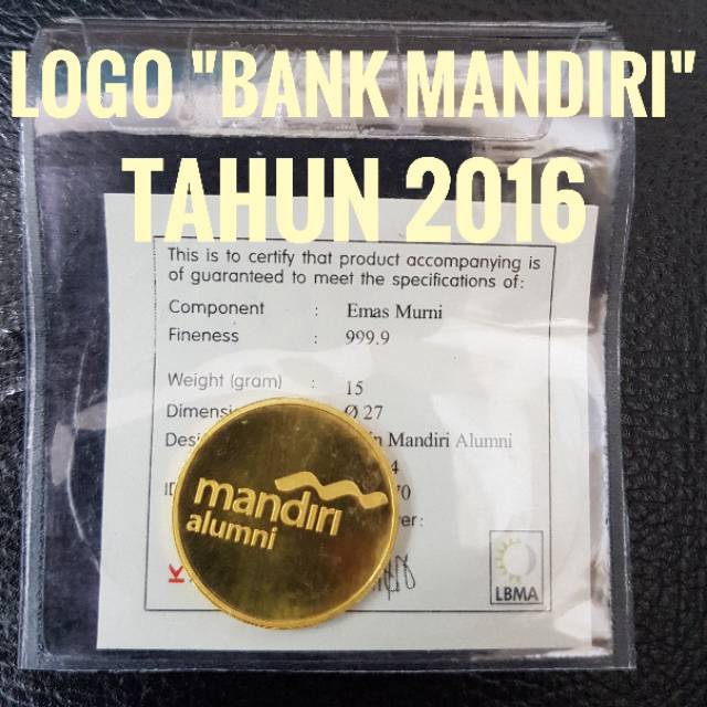 LOGAM MULIA EMAS ANTAM 15 GRAM/ 15GRAM/ 15 GR/ 15GR. LOGO "BANK MANDIRI". TAHUN 2016.