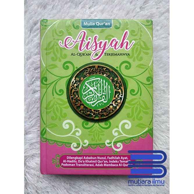 Al-Quran Terjemah Aisyah Kecil (A6)
