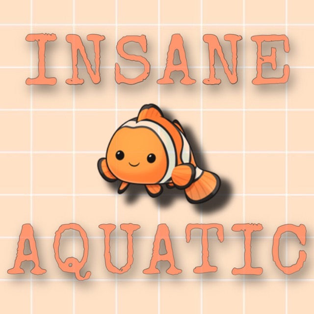 insaneaquatic