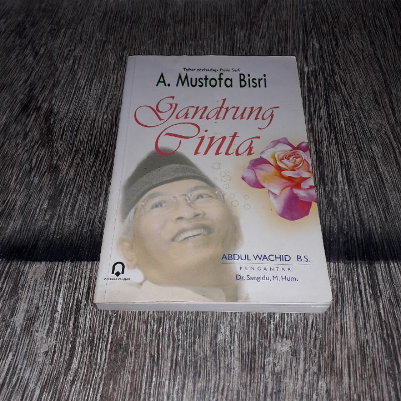 GANDRUNG CINTA TAFSIR TERHADAP PUISI SUFI A MUSTOFA BISRI GUS MUS
