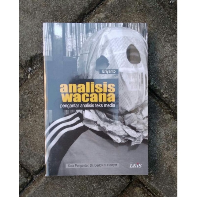 BUKU ANALISIS WACANA Pengantar Analisis Teks Media-Eriyanto
