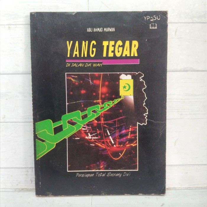 Yang Tegar Di Jalan Da wah Abu Ahmad Marwan BUKU