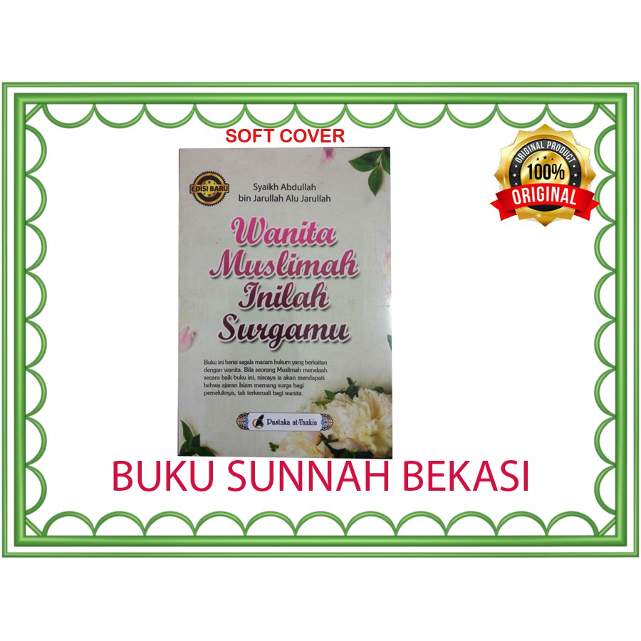 Wanita Muslimah Inilah Surgamu | Pustaka At Tazkia