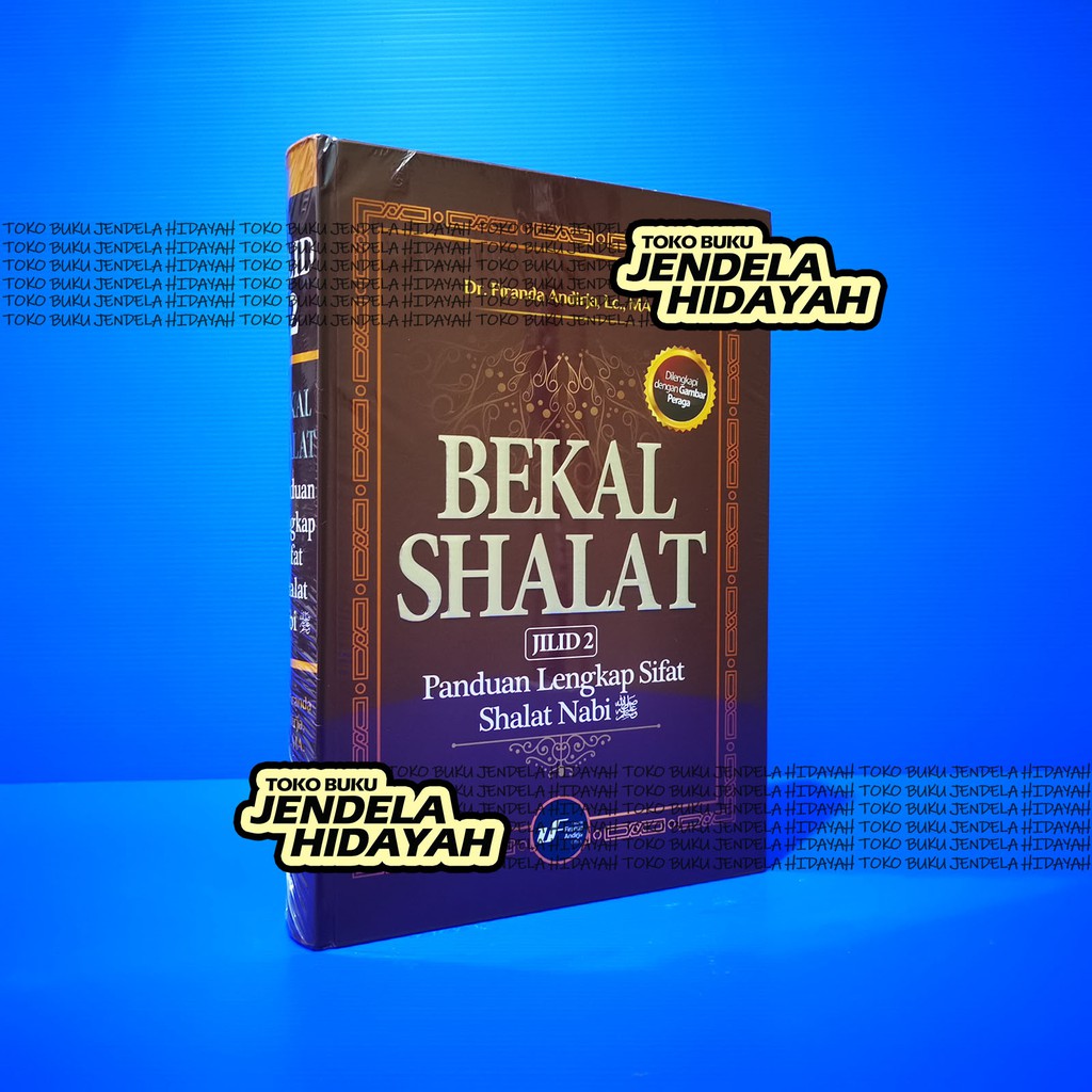 Bekal Shalat Jilid 2 - Ustadz Firanda Andirja Office
