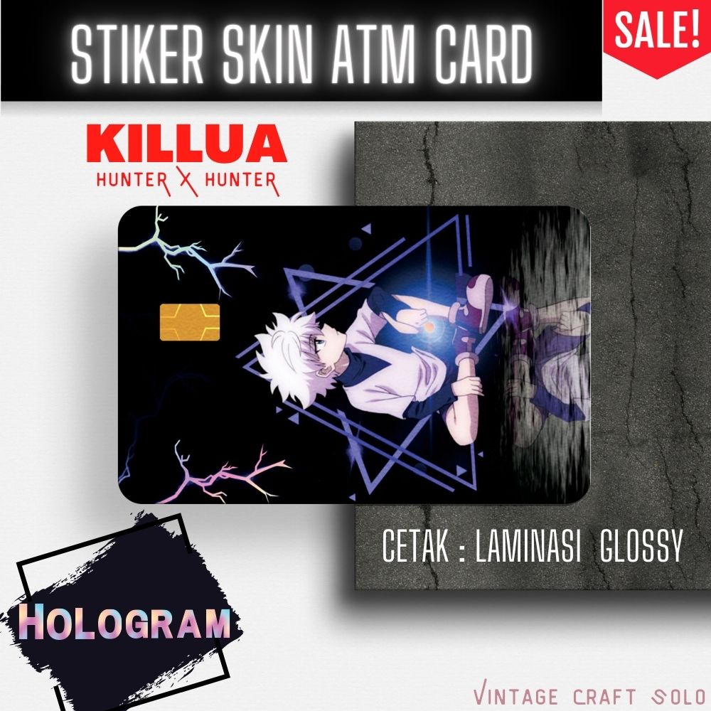 

Stiker Sticker Skin Card ATM Killua Hunter X Hunter Hologram Premium GRATIS packing Keren
