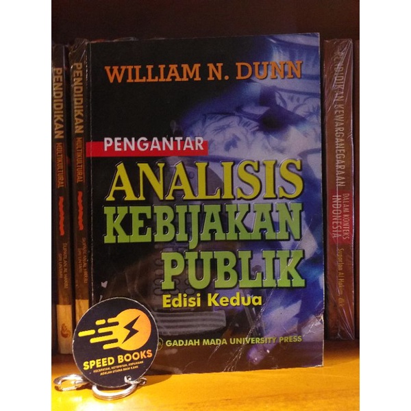WILLIAM N DUNN - PENGANTAR ANALISIS KEBIJAKAN PUBLIK