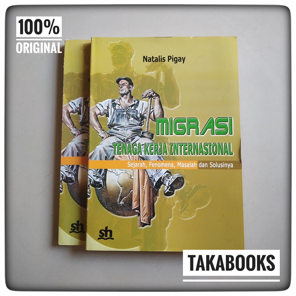 Jual Original Buku MIGRASI TENAGA KERJA INTERNASIONAL By Natalis Pigay ...