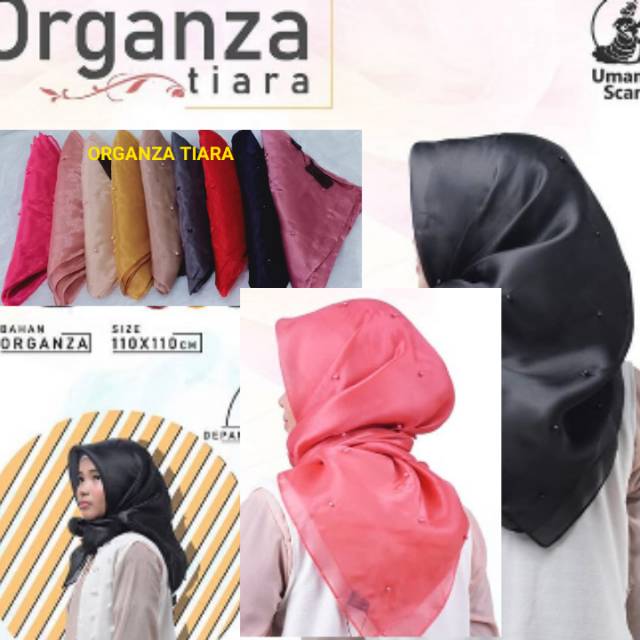 KERUDUNG SEGI EMPAT ORGANZA TIARA BY UMAMASCARF