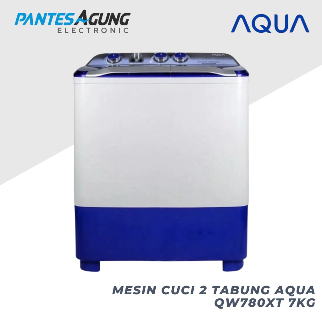 MESIN CUCI 2 TABUNG AQUA QW780XT/ QW750XT  7KG