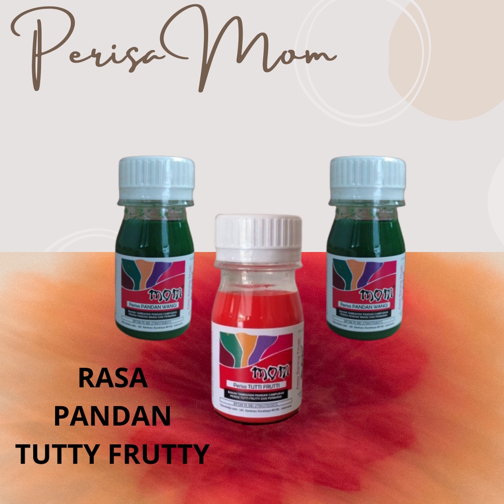 

⭐ Essence PERISA MOM 40ml (cocok ES / Minuman / KUE dan PUDDING) - TUTTY FRUTTY/PANDAN