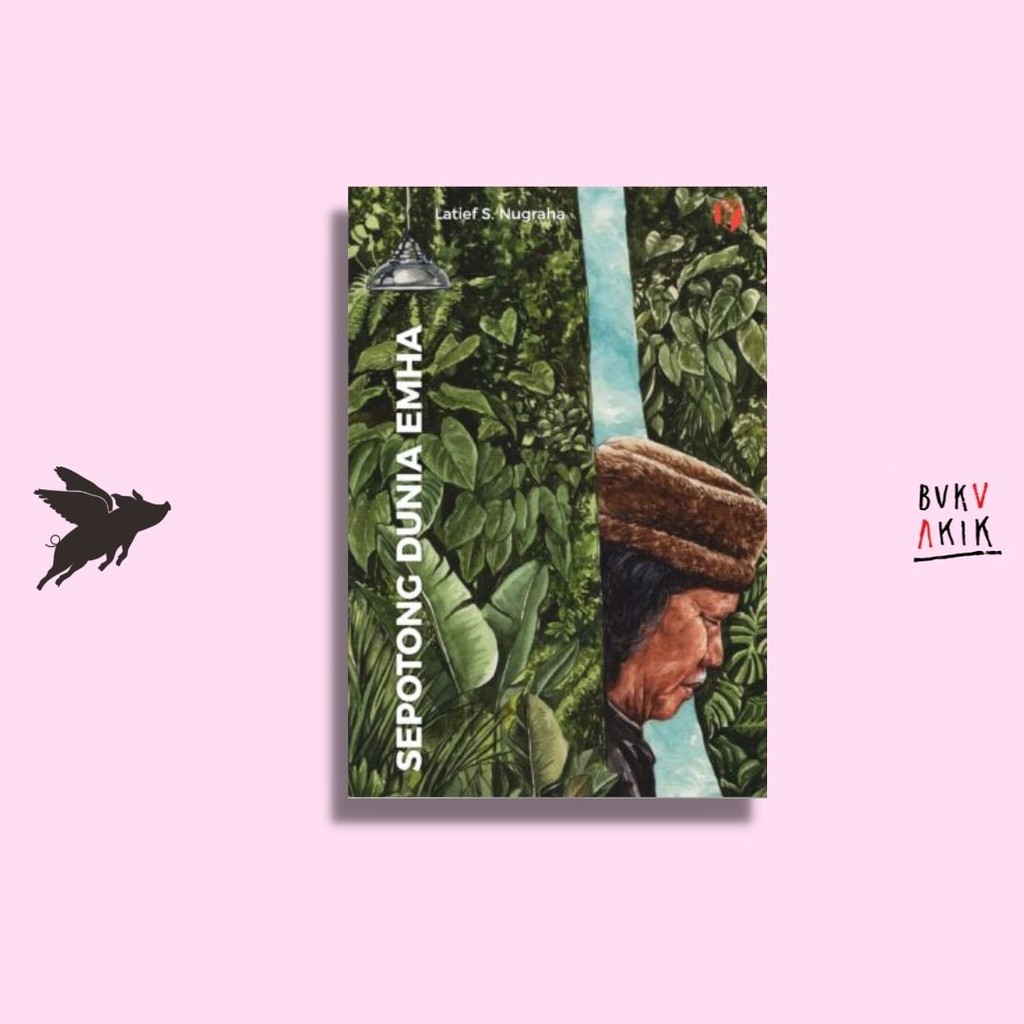 Sepotong Dunia Emha - Latief S. Nugroho